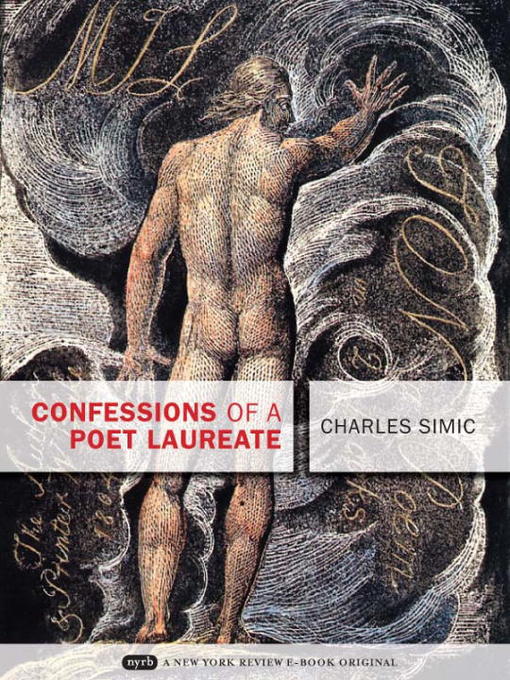 Title details for Confessions of a Poet Laureate by Charles Simic - Available